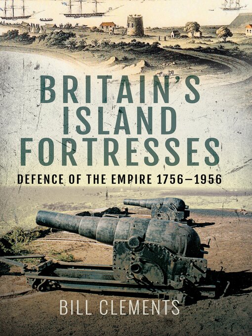 Title details for Britain's Island Fortresses by Bill Clements - Wait list